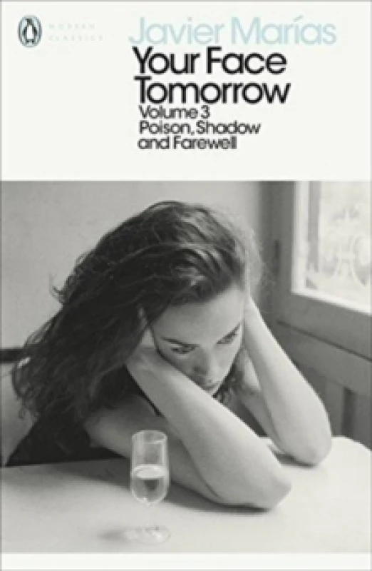 Image of Your Face Tomorrow. Volume 3 Poison, Shadow and Farewell. Paperback. By Javier Marias Books