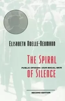 Image of The Spiral of Silence : Public Opinion--Our Social Skin