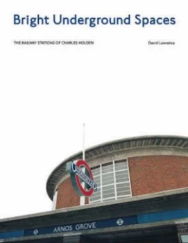Image of Bright Underground Spaces by David Lawrence Hardback