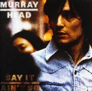 Image of Say It Aint So by Murray Head CD Album