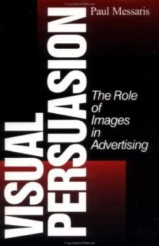 Image of Visual Persuasion by Paul Messaris Paperback