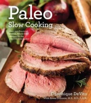 Image of Paleo Slow Cooking by Dominique Devito Book