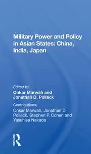 Image of Military Power And Policy In Asian States China India Japan