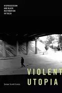 Image of violent utopia dispossession and Black restoration in tulsa