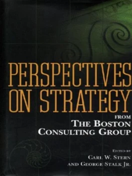 Image of Perspectives on Strategy from the Boston Consulting Group by Carl W. Stern Hardback