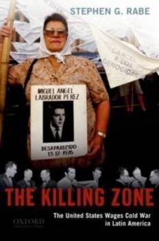 Image of The Killing Zone by Stephen G Rabe Paperback