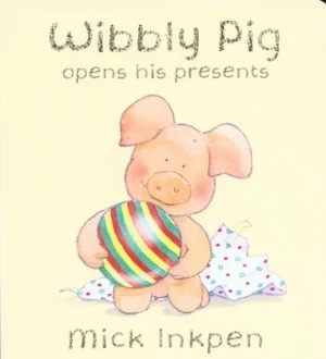 Image of Wibbly Pig Opens His Presents by Mick Inkpen Book