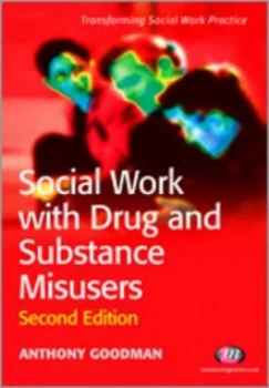 Image of Social Work with Drug and Substance Misusers by Anthony Goodman Book