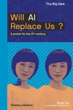 Image of Will AI replace us? by Shelly Fan