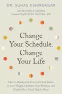 Image of change your schedule change your life how to harness the power of clock gen