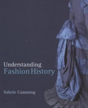 Image of Understanding fashion history by Valerie Cumming
