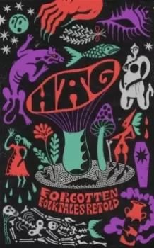 Image of Hag : Forgotten Folktales Retold