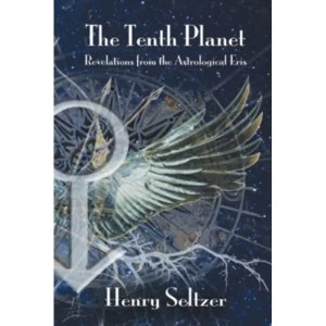 Image of The Tenth Planet: Revelations from the Astrological Eris