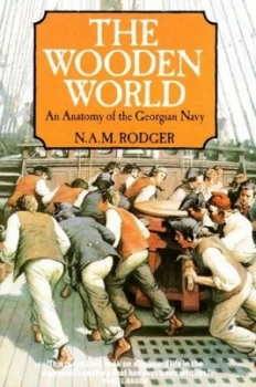Image of The Wooden World by N. A. M Roger Paperback