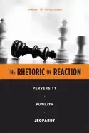 Image of rhetoric of reaction perversity futility jeopardy