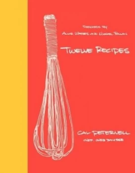 Image of Twelve recipes by Cal Peternell