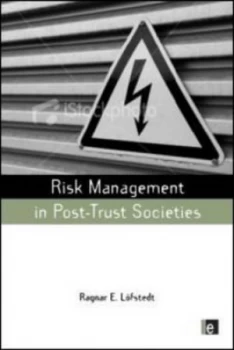 Image of Risk Management in Post-Trust Societies by Ragnar E. Lofstedt Paperback