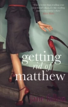 Image of Getting Rid of Matthew by Jane Fallon Paperback