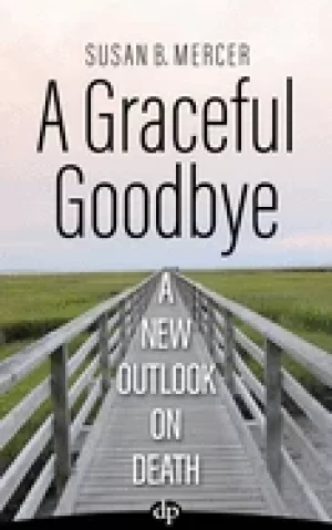 Image of graceful goodbye a new outlook on death