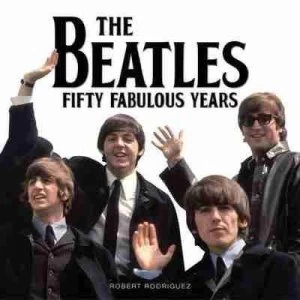 Image of The Beatles by Robert Rodriguez Hardback