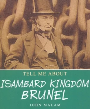 Image of Isambard Kingdom Brunel by John Malam Book