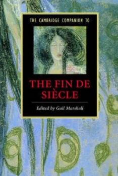 Image of The Cambridge Companion to the Fin De Sicle by Gail Marshall Paperback
