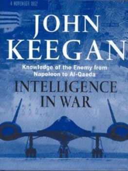 Image of Intelligence in War by John Keegan Hardback