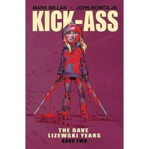 Image of Kick-Ass: The Dave Lizewski Years: Volume 2