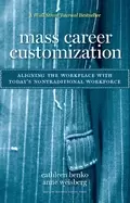Image of mass career customization aligning the workplace with todays nontraditional