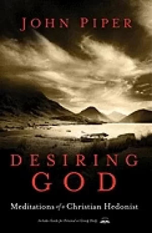 Image of desiring god revised edition meditations of a christian hedonist