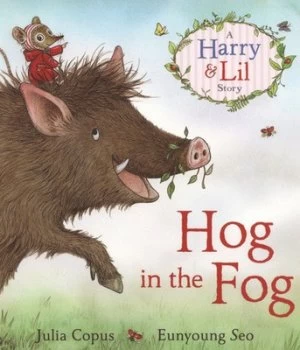 Image of Hog in the Fog by Julia Copus Book