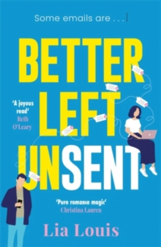 Image of Better Left Unsent : Discover this hilarious and heartfelt romance Paperback / softback
