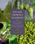 Image of hop growers handbook the essential guide for sustainable small scale produc