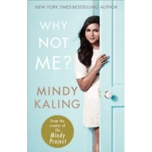 Image of Why Not Me? by Mindy Kaling (Paperback, 2016)