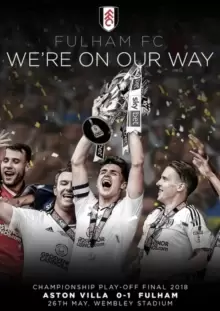 Image of Fulham FC: We're On Our Way - Championship Play-off Final 2018