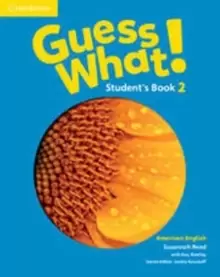 Image of Guess What! American English Level 2 Student's Book