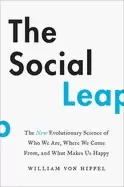 Image of social leap the new evolutionary science of who we are where we come from a