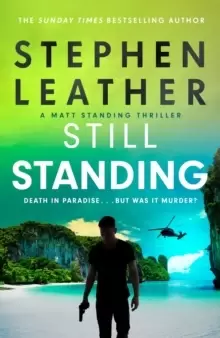 Image of Still Standing : The third Matt Standing thriller from the bestselling author of the Spider Shepherd series