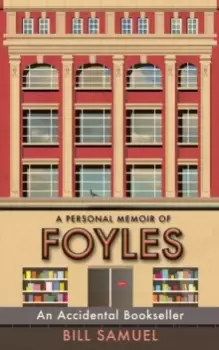 Image of An Accidental Bookseller : A Personal Memoir of Foyles