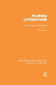 Image of Filming Literature : The Art of Screen Adaptation