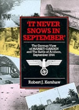 Image of It Never Snows in September by Robert J Kershaw Hardback