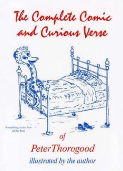 Image of The Complete Comic and Curious Verse of Peter Thorogood Paperback