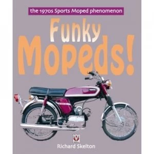 Image of Funky Mopeds by Richard Skelton Paperback