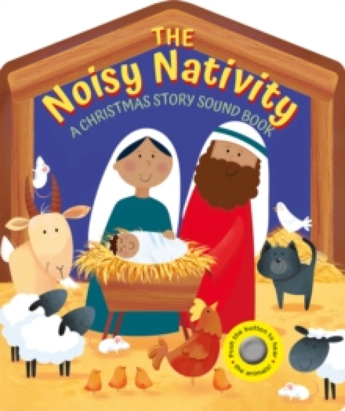 Image of The Noisy Nativity : A Christmas story sound book. Board book
