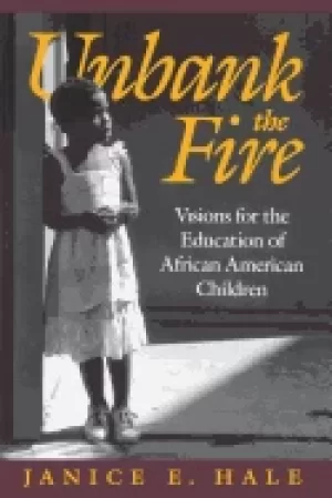 Image of unbank the fire visions for the education of african american children sign