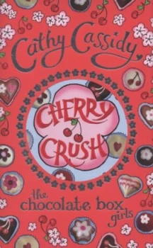 Image of Cherry Crush by Cathy Cassidy Hardback