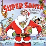 Image of super santa the science of christmas