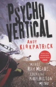 Image of Psycho Vertical by Andy Kirkpatrick Paperback