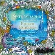 Image of mythographic color and discover frozen fantasies an artists coloring book o