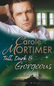 Image of Tall Dark and Gorgeous by Carole Mortimer Paperback
